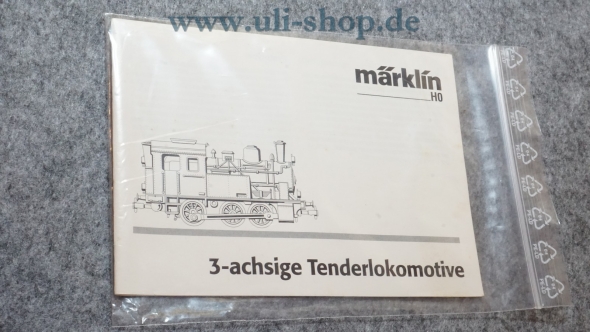 Märklin H0 3-achsige Tenderlokomotive Bedienungsanleitung Galeriebild - zum Vergrößern bitte auf das Bild klicken
