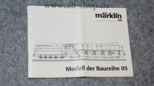 Märklin H0 Modell der Baureihe 05 Bedienungsanleitung Galeriebild - zum Vergrößern bitte auf das Bild klicken