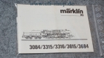 Märklin H0 3084/3315/3316/3615/3684 Bedienungsanleitung Galeriebild - zum Vergrößern bitte auf das Bild klicken