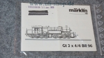 Märklin H0 Gt 2 x 4/4 BR 96 Bedienungsanleitung Galeriebild - zum Vergrößern bitte auf das Bild klicken