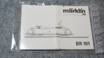 Märklin H0 BR 101 Bedienungsanleitung Galeriebild - zum Vergrößern bitte auf das Bild klicken